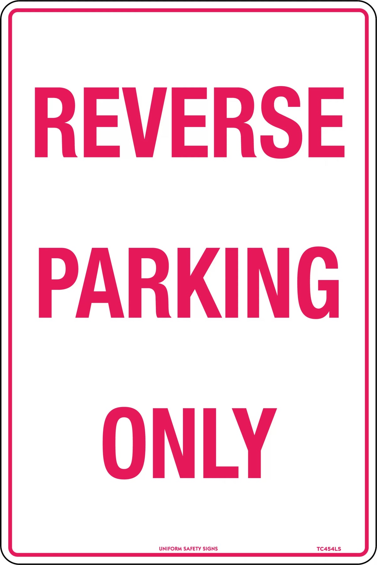 450x300mm Reverse Parking Sign | Commercial Car Parks | Uniform Safety Signs