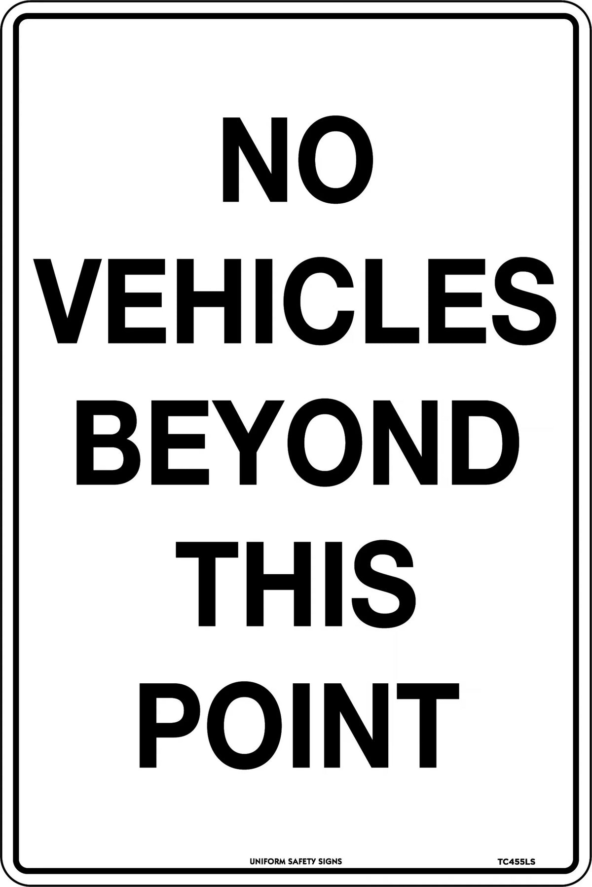 450x300mm No Vehicles Sign | Site Access Control | Uniform Safety Signs