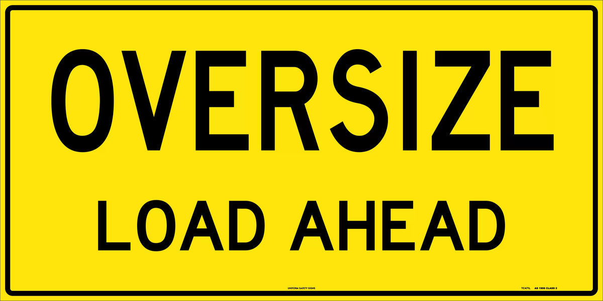 1200x600mm Oversize Load Ahead Sign | Heavy Haulage | Uniform Safety Signs