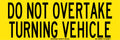 300x100mm Turning Vehicle Sign | Roadworks & Logistics | Uniform Safety Signs