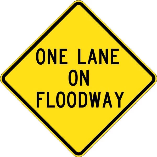 600x600mm One Lane On Floodway Sign | Floodway Control | Uniform Safety Signs
