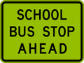 Aluminium School Bus Stop Ahead | School Zones | Uniform Safety Signs
