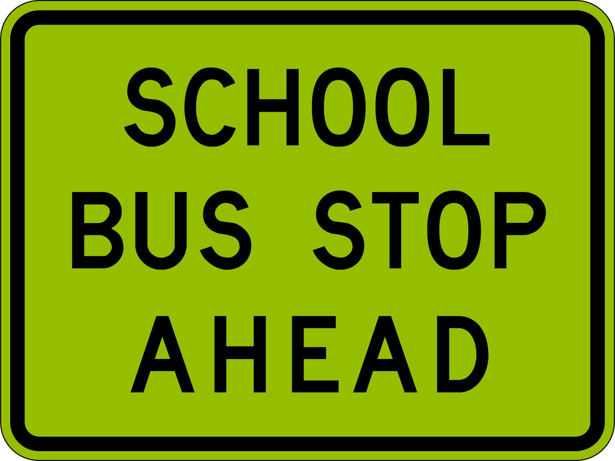 Aluminium School Bus Stop Ahead | School Zones | Uniform Safety Signs