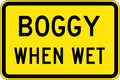 900x600mm Boggy When Wet Sign | Unsealed Roads | Uniform Safety Signs