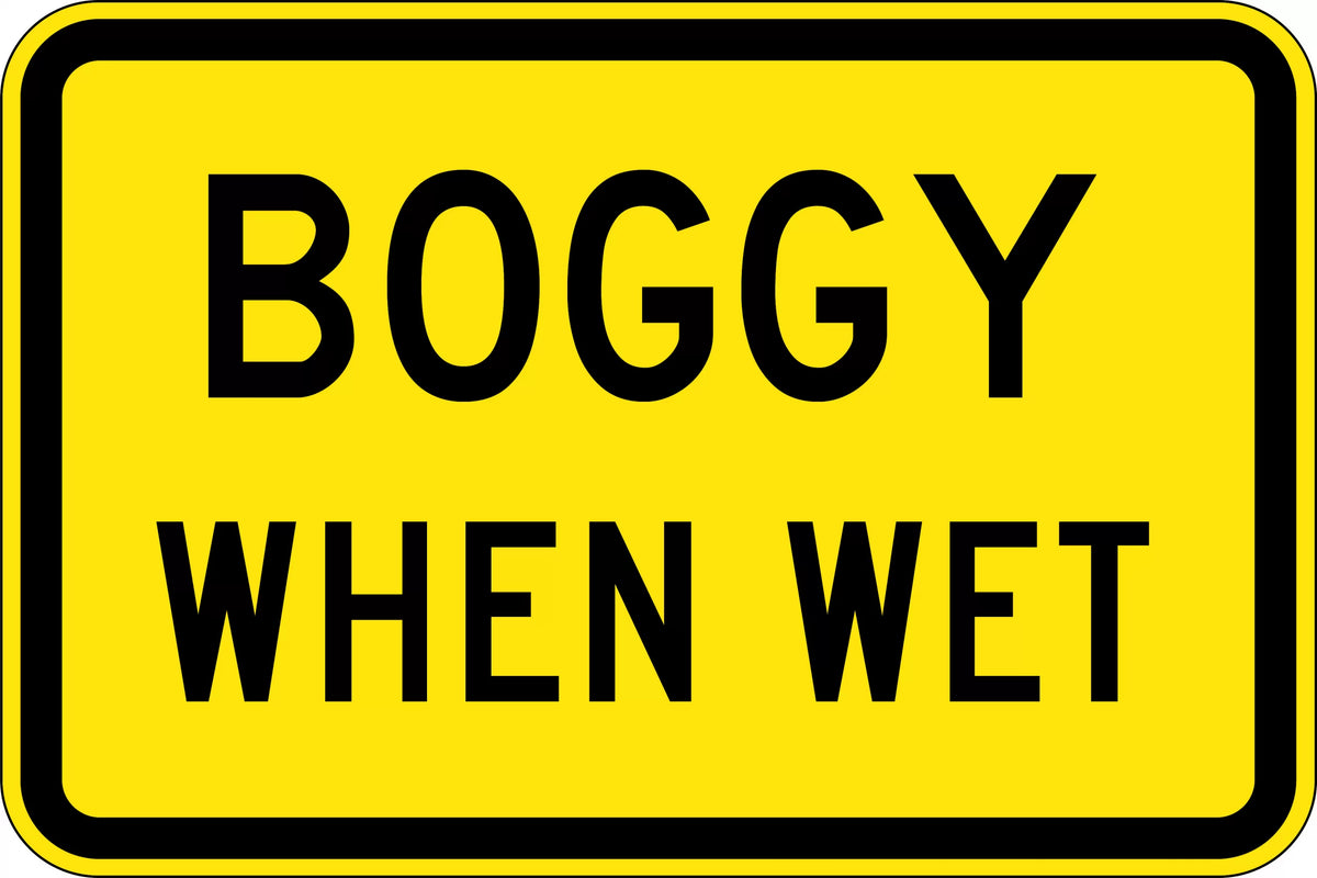 900x600mm Boggy When Wet Sign | Unsealed Roads | Uniform Safety Signs